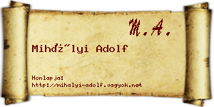 Mihályi Adolf névjegykártya